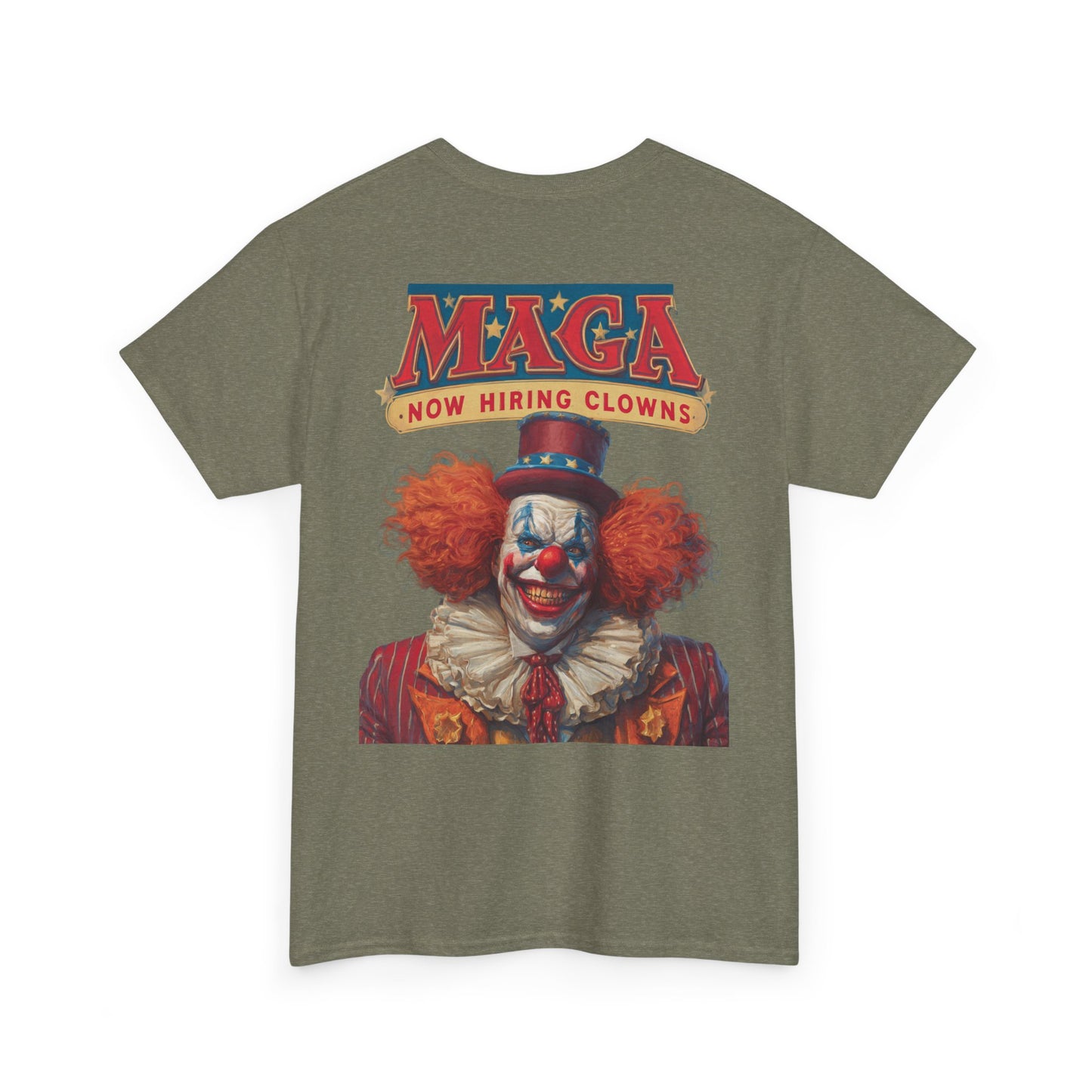 Liberaza: Activist wear | MAGA Circus Now Hiring Clowns | 100% Cotton Heavy duty Tee Shirt