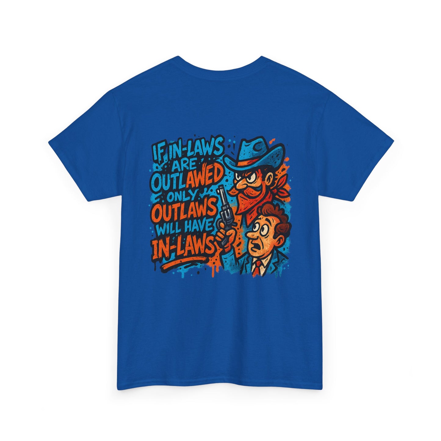 Arizona Tee: "If in-laws were outlawed... | Seriously funny tee shirts in 100% heavy-duty cotton