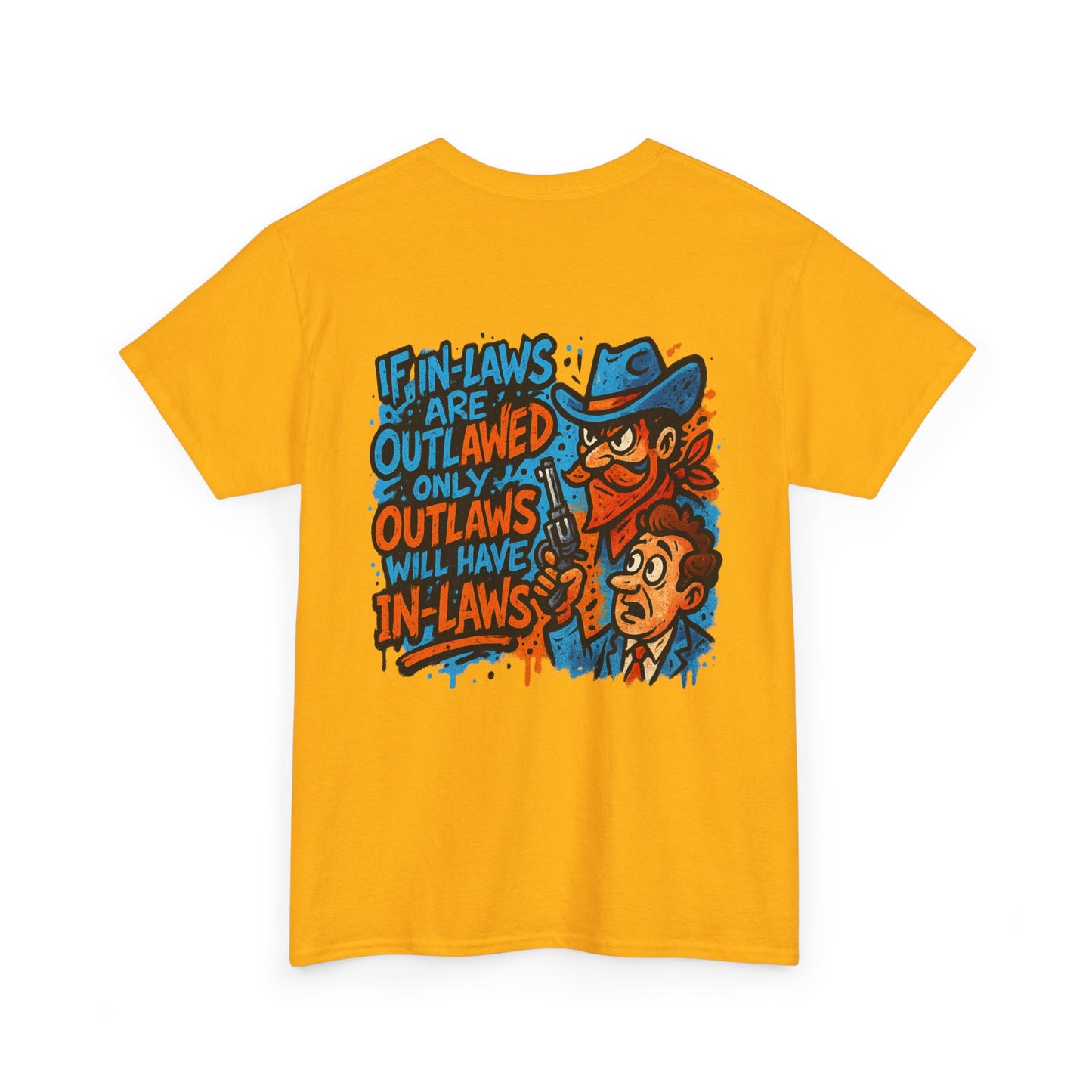 Arizona Tee: "If in-laws were outlawed... | Seriously funny tee shirts in 100% heavy-duty cotton