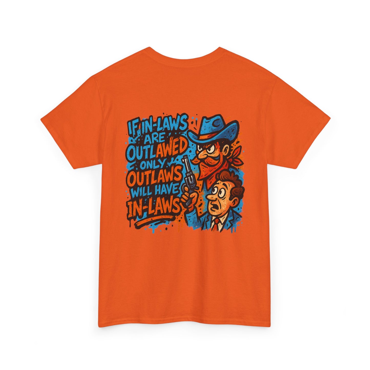 Arizona Tee: "If in-laws were outlawed... | Seriously funny tee shirts in 100% heavy-duty cotton